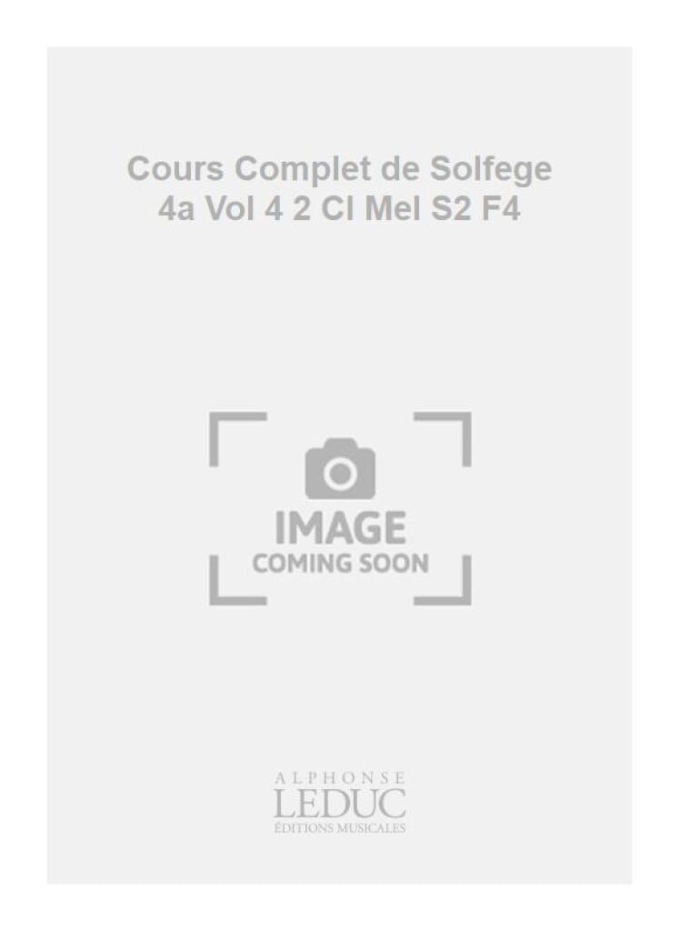 Cours Complet de Solfege 4a Vol 4 2 Cl Mel S2 F4